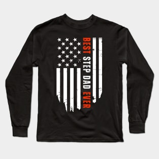 Best Step Dad Ever American Flag Stepfather Father's Day Long Sleeve T-Shirt